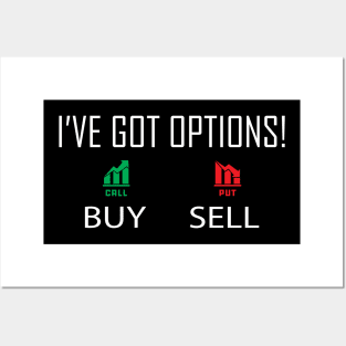 Binary Option Trading - I've got options! Posters and Art